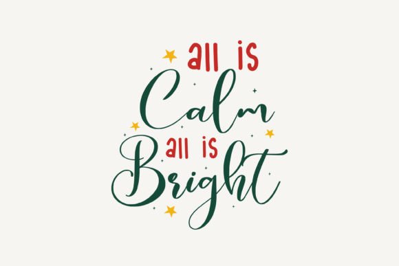 All is Calm All is Bright: A Versatile Christmas SVG for Crafts