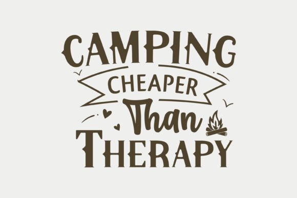 Camping Cheaper Than Therapy: A Versatile SVG for Crafts