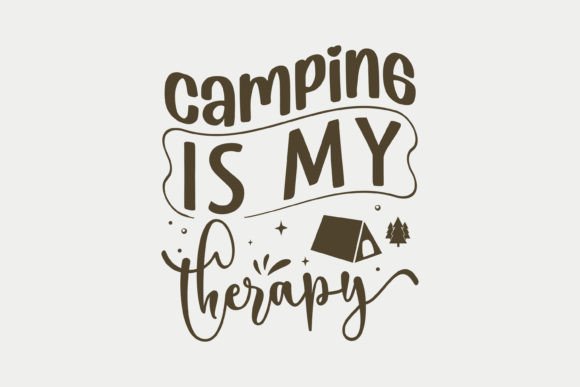 Camping is My Therapy: A Perfect Graphics Asset for Crafts