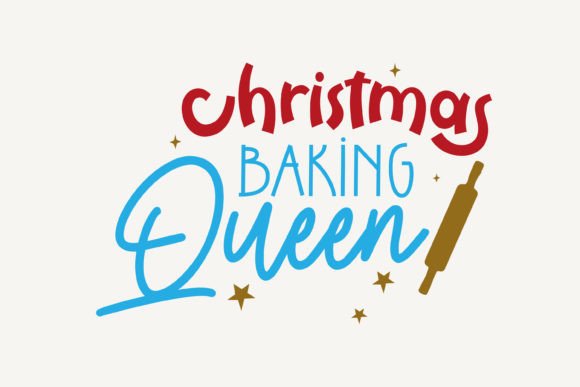 Christmas Baking Queen,Graphics: A Crafts Must-Have
