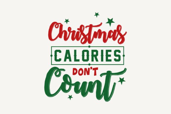 Christmas Calories Don't Count SVG for Crafts & Graphics