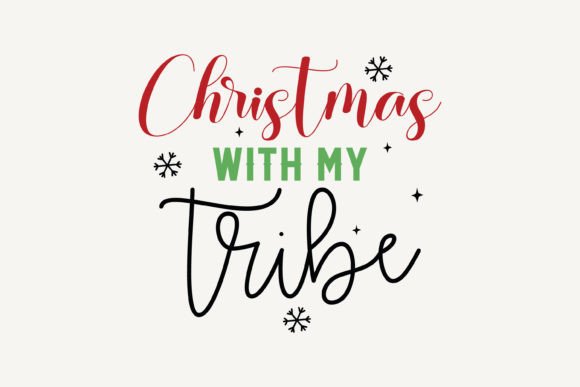 Christmas with My Tribe,Christmas SVG: A Versatile Graphics and Crafts Asset