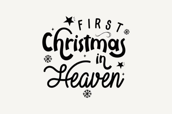 First Christmas in Heaven SVG: A Perfect Graphics Asset for Crafts