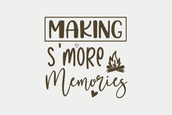 Perfect for Crafts: Making S more Memories, Camping SVG