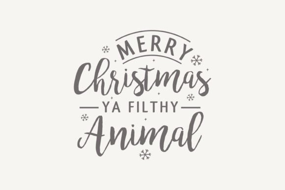 Review: Merry Christmas Ya Filthy Animal,Christm Graphics for Crafts