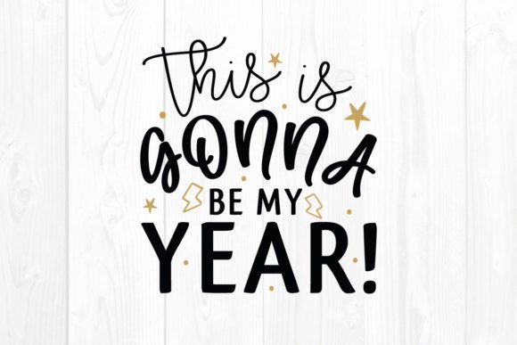 Review: This is Gonna Be My Year, New Year SVG